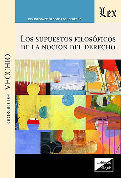 Los supuestos filosóficos de la noción del derecho