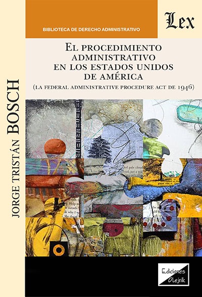 El procedimiento administrativo en los estados unidos de América