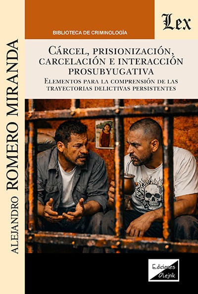 Cárcel, prisionización, carcelación e interacción prosubyugativa