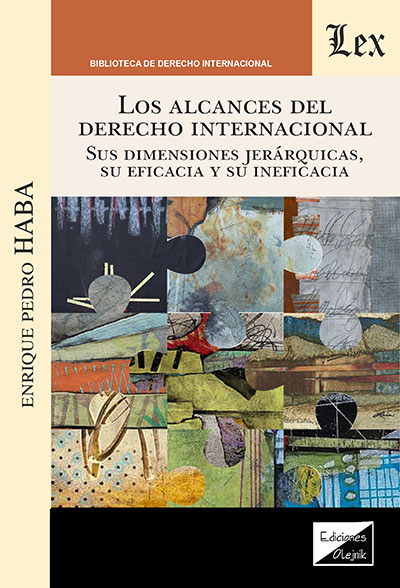 Los alcances del Derecho Internacional