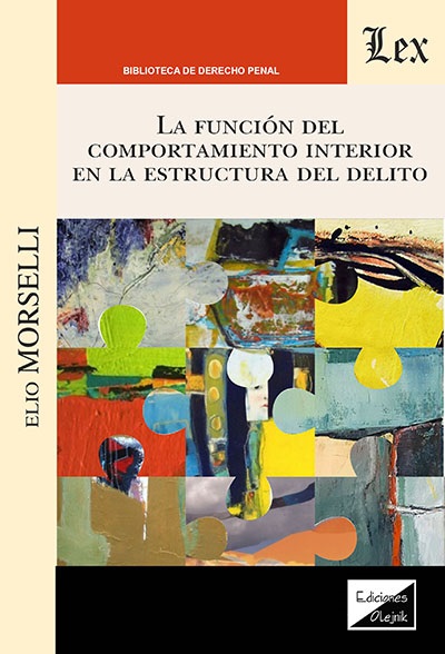 La función del comportamiento interior en la estructura del delito
