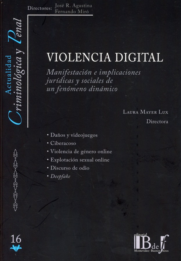 Violencia digital. Manifestación e implicaciones jurídicas y sociales de un fenómeno dinámico