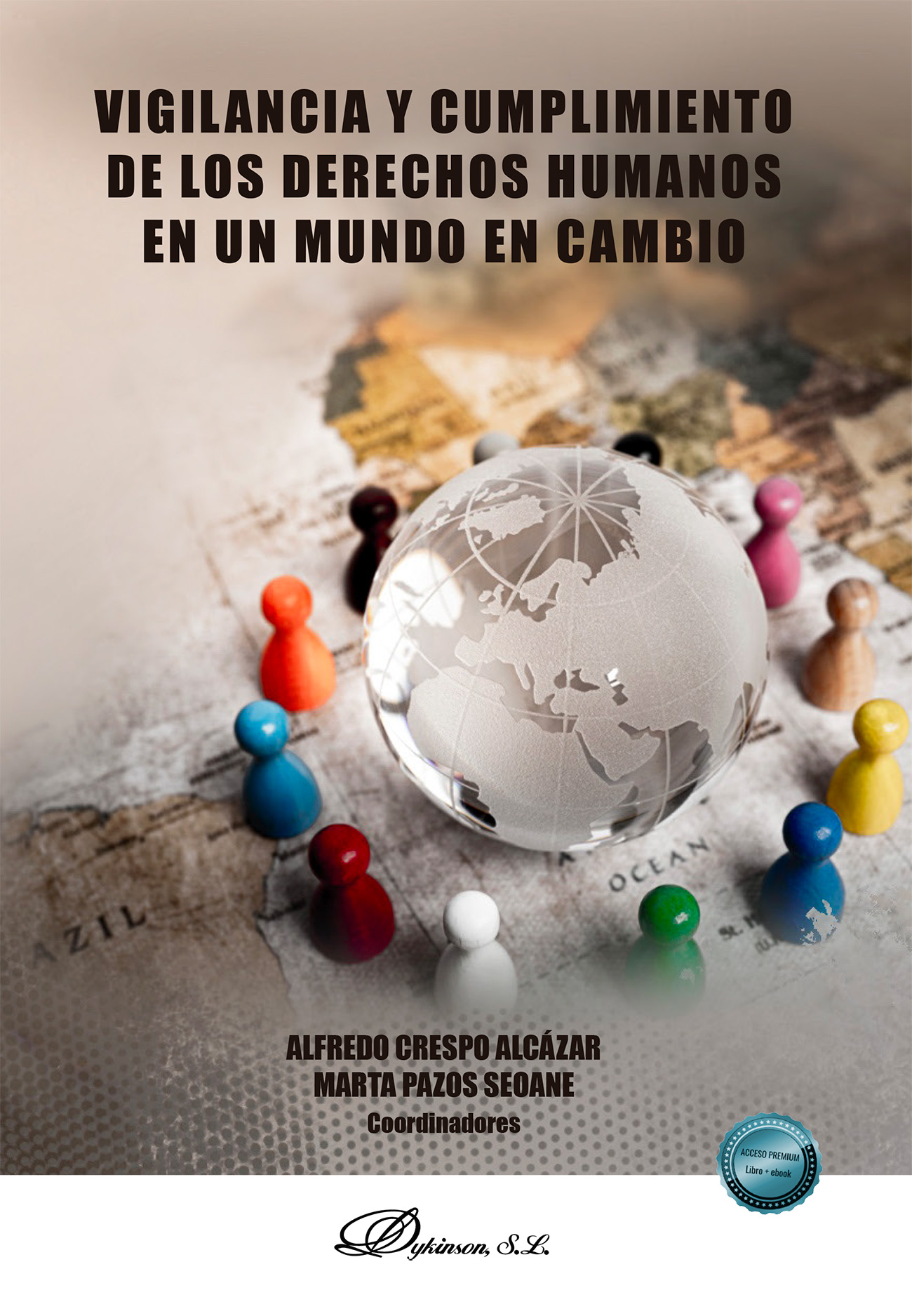 Vigilancia y cumplimiento de los derechos humanos en un mundo en cambio