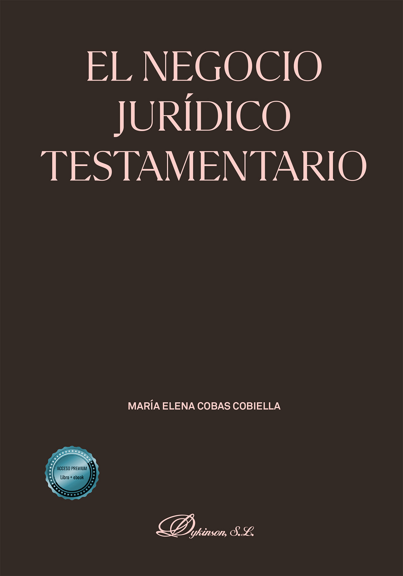 El negocio jurídico testamentario