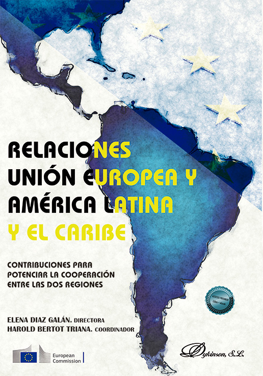 Relaciones Unión Europea y América Latina y El Caribe: contribuciones para potenciar la cooperación entre las dos regiones