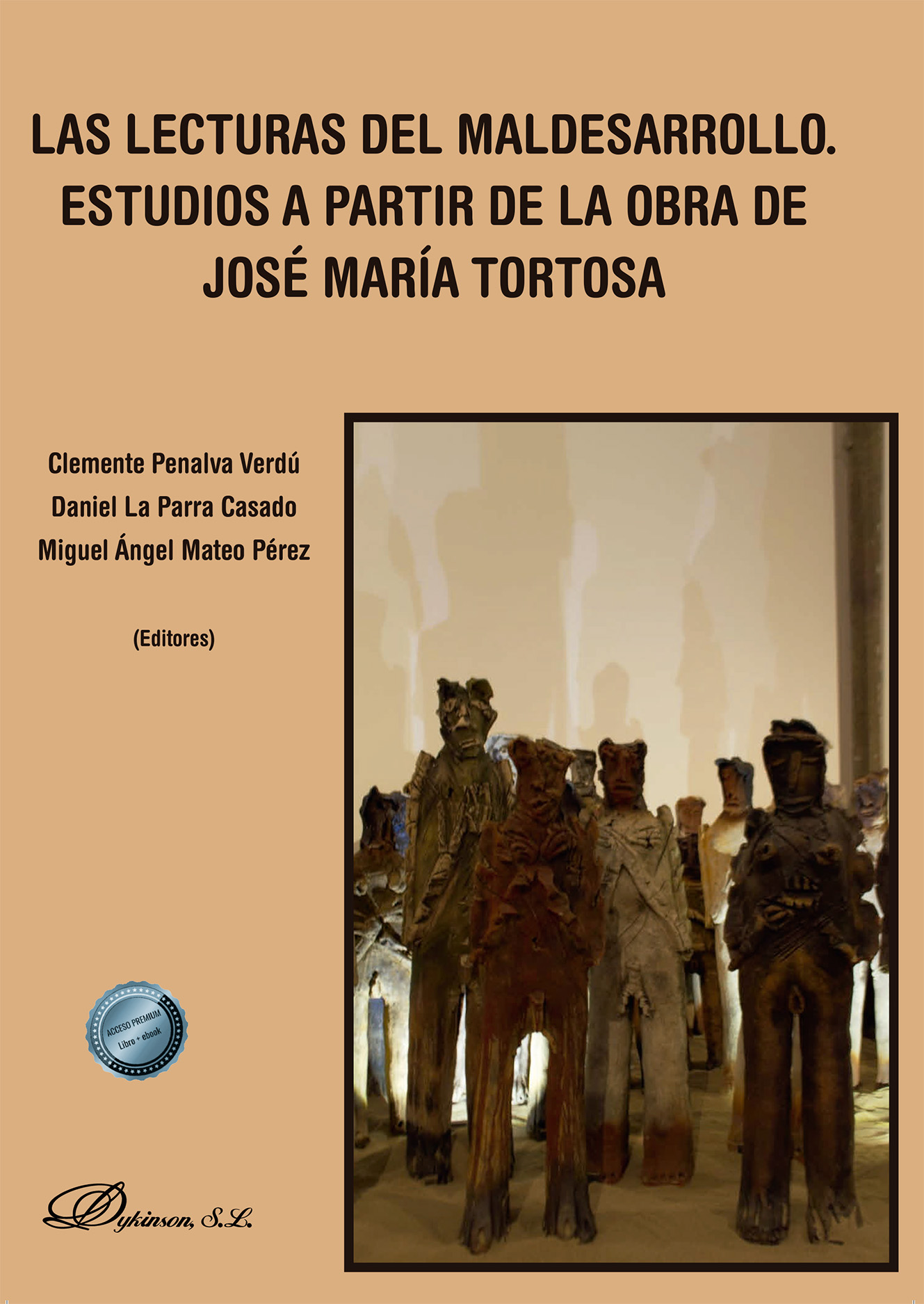 Las lecturas del maldesarrollo. Estudios a partir de la obra de José María Tortosa