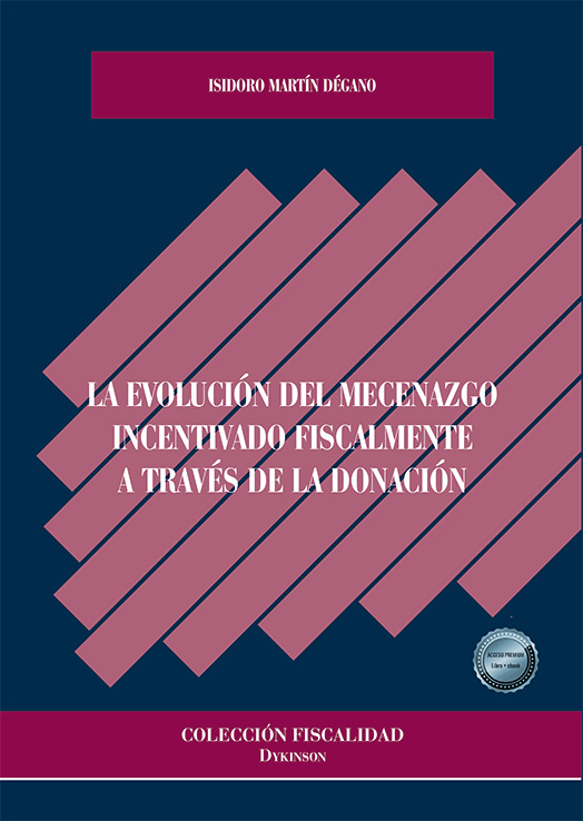 La evolución del mecenazgo incentivado fiscalmente a través de la donación