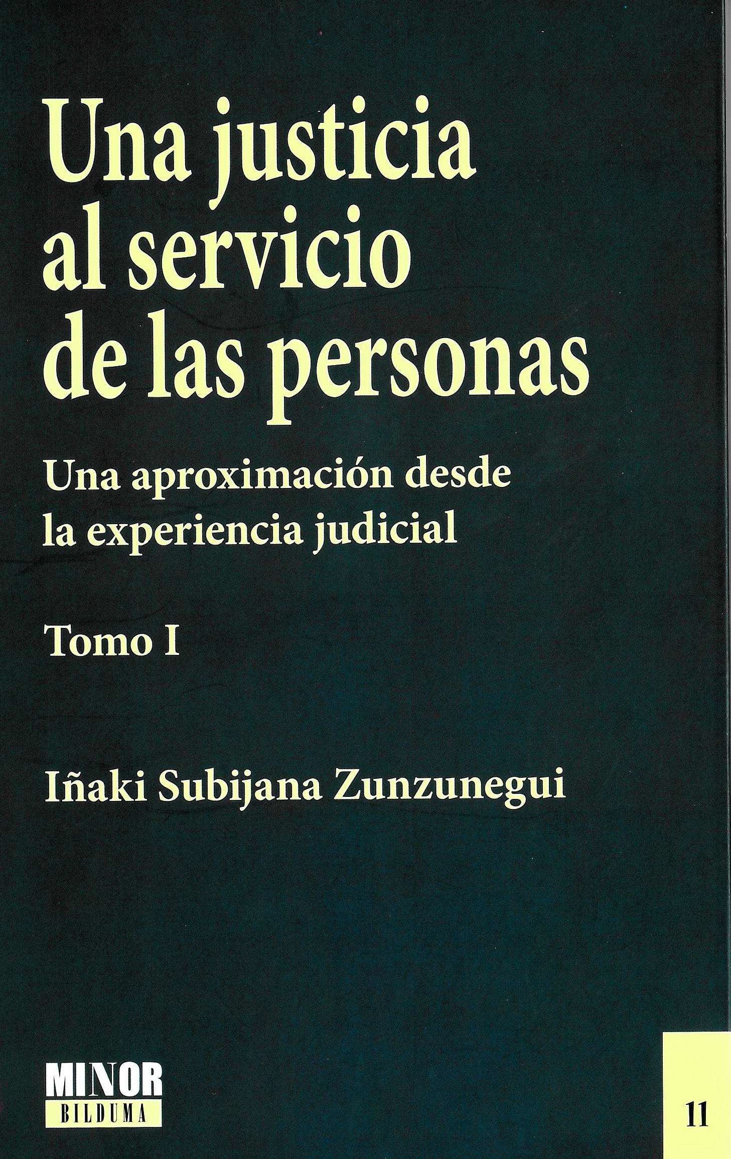 Una justicia al servicio de las personas. Una aproximación desde la experiencia judicial