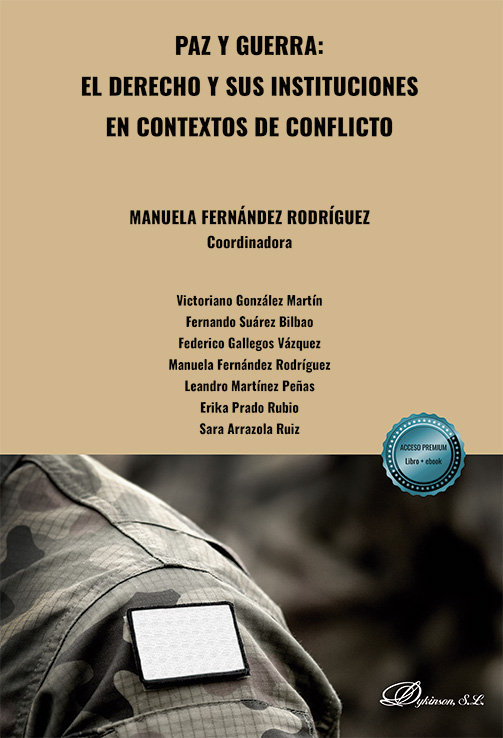 Paz y guerra: el derecho y sus instituciones en contextos de conflicto