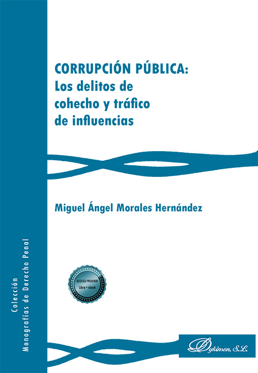 Corrupción pública: los delitos de cohecho y tráfico de influencias
