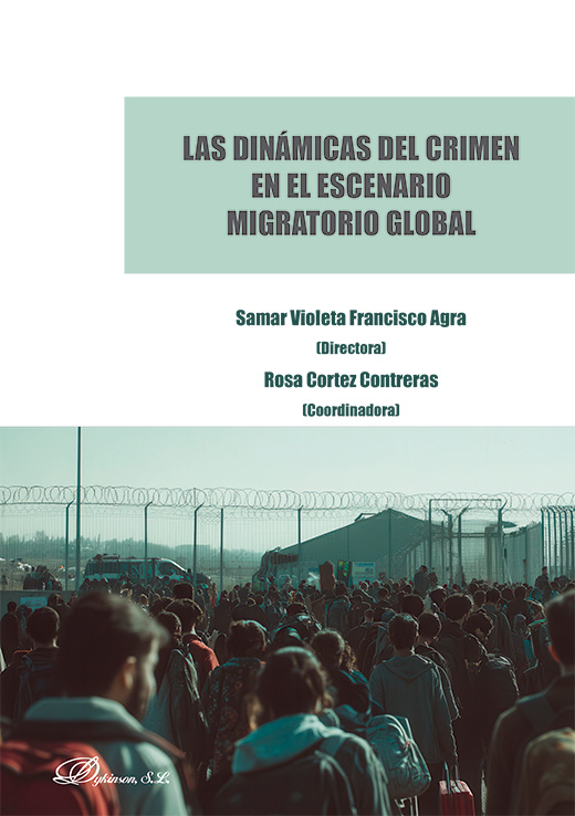 Las dinámicas del crimen en el escenario migratorio global