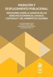 Migración y desplazamiento poblacional: reflexiones sobre la garantía de los derechos económicos, sociales, culturales