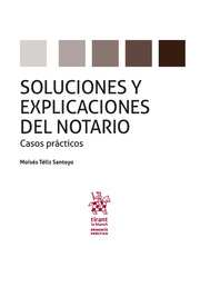 Soluciones y explicaciones del notario: Casos prácticos