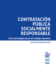Contratación pública socialmente responsable: Una estrategia hacia el trabajo decente