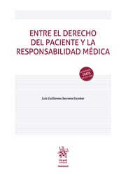Entre el derecho del paciente y la responsabilidad médica