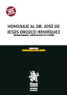 Homenaje al Dr. José de Jesús Orozco Henríquez (Derechos humanos, Justicia electoral y Universidad)
