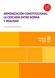 Armonización constitucional: La cercanía entre norma y realidad