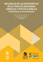 Influencia de las matemáticas en la toma de decisiones jurídicas y política pública. Preliminares y acercamientos