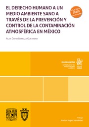 El derecho humano a un medio ambiente sano a través de la prevención y control de la contaminación atmosférica en México