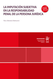 La imputación subjetiva en la responsabilidad penal de la persona jurídica