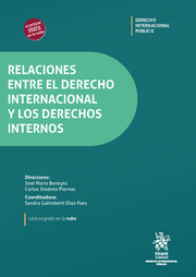 Relaciones entre el Derecho Internacional y los Derechos Internos