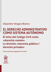 El derecho administrativo como sistema autónomo 2ª Edición