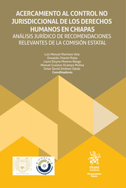Acercamiento al control no jurisdiccional de los Derechos Humanos en Chiapas. Análisis Jurídico de Recomendaciones Relevantes de la comisión estatal