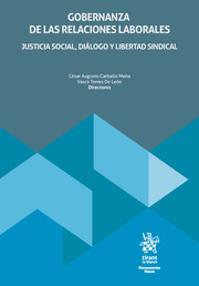 Gobernanza de las relaciones laborales Justicia social, diálogo y libertad sindical