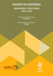 Nayarit en contienda: Democracia y elecciones 2021-2024