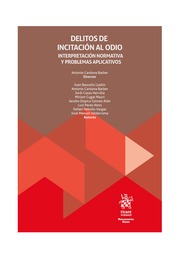 Delitos de incitación al odio. Interpretación normativa y problemas aplicativos