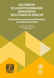 Dos ámbitos de la institucionalidad democrática en el estado de derecho: el derecho de acceso a la información y datos personales