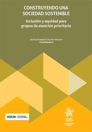 Construyendo una sociedad sostenible Inclusión y equidad para grupos atención prioritaria