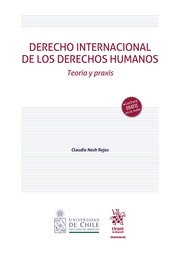 Derecho Internacional de los Derechos Humanos. Teoría y Praxis