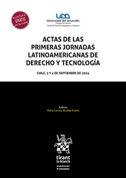 Actas de las Primeras Jornadas Latinoamericanas de Derecho y Tecnología