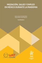 Migración, salud y empleo en México durante la pandemia