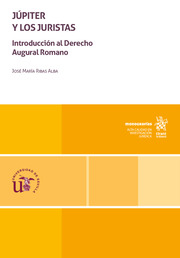 Júpiter y los juristas: Introducción al Derecho Augural Romano