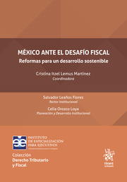 México ante el desafío fiscal: Reformas para un desarrollo sostenible