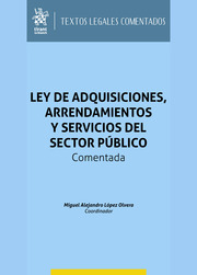 Ley de Adquisiciones Arrendamientos y Servicios del Sector Público. Comentada