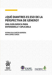 ¿Qué diantres es eso de la Perspectiva de Género? Una Guía básica para entenderla y aplicarla