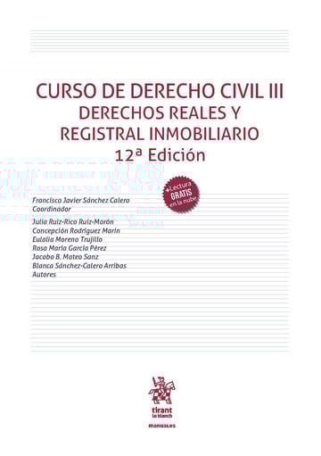 Curso de Derecho Civil III Derechos Reales y Registral Inmobiliario (12ª Edición)