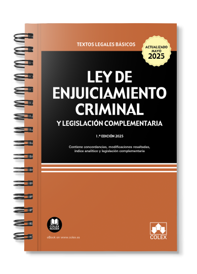 Ley de Enjuiciamiento Criminal y legislación complementaria (1ª Edición 2025) Encuadernación Anillas