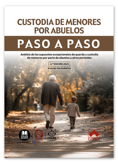 Custodia de menores por abuelos Paso a paso (2ª Edición)