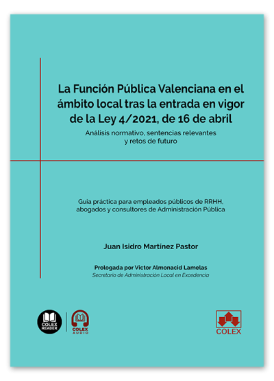 Función pública valenciana en el ámbito local tras la entrada en vigor de la Ley 4/2021, de 16 de abril