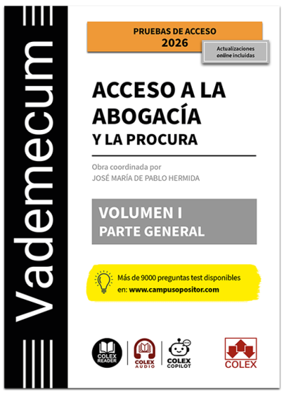 Vademecum Acceso a la abogacía y a la procura. Volumen I. Parte general (7ª Edición) 2026