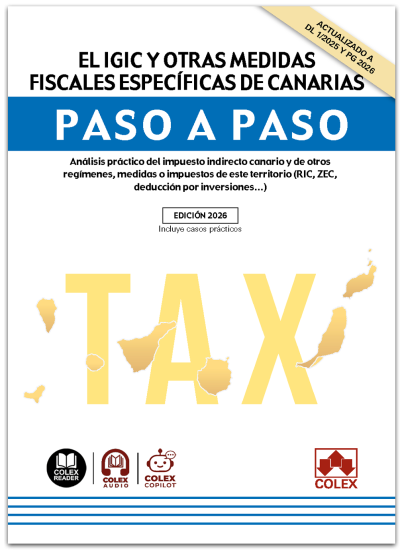 El IGIC y otras medidas fiscales específicas de Canarias. Paso a paso