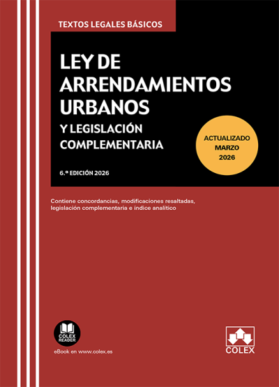 Ley de arrendamientos urbanos y legislación complementaria (6ª Edición) 2026