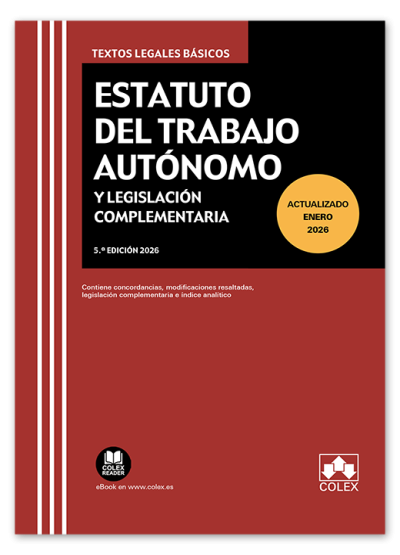 Estatuto del Trabajo Autónomo y legislación complementaria (5ª Edición) 2026