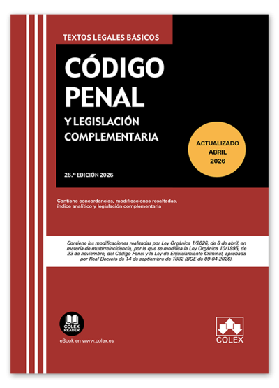 Código Penal y legislación complementaria (26ª Edición) 2026