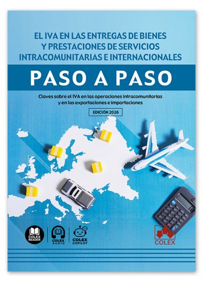 El IVA en las entregas de bienes y prestaciones de servicios intracomunitarias e internacionales. Paso a paso