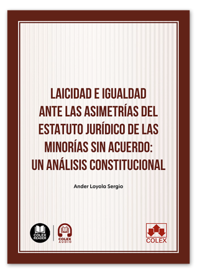 Laicidad e igualdad ante las asimetrías del estatuto jurídico de las minorías